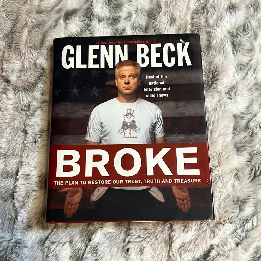 Glen Beck Broke Hardback Book